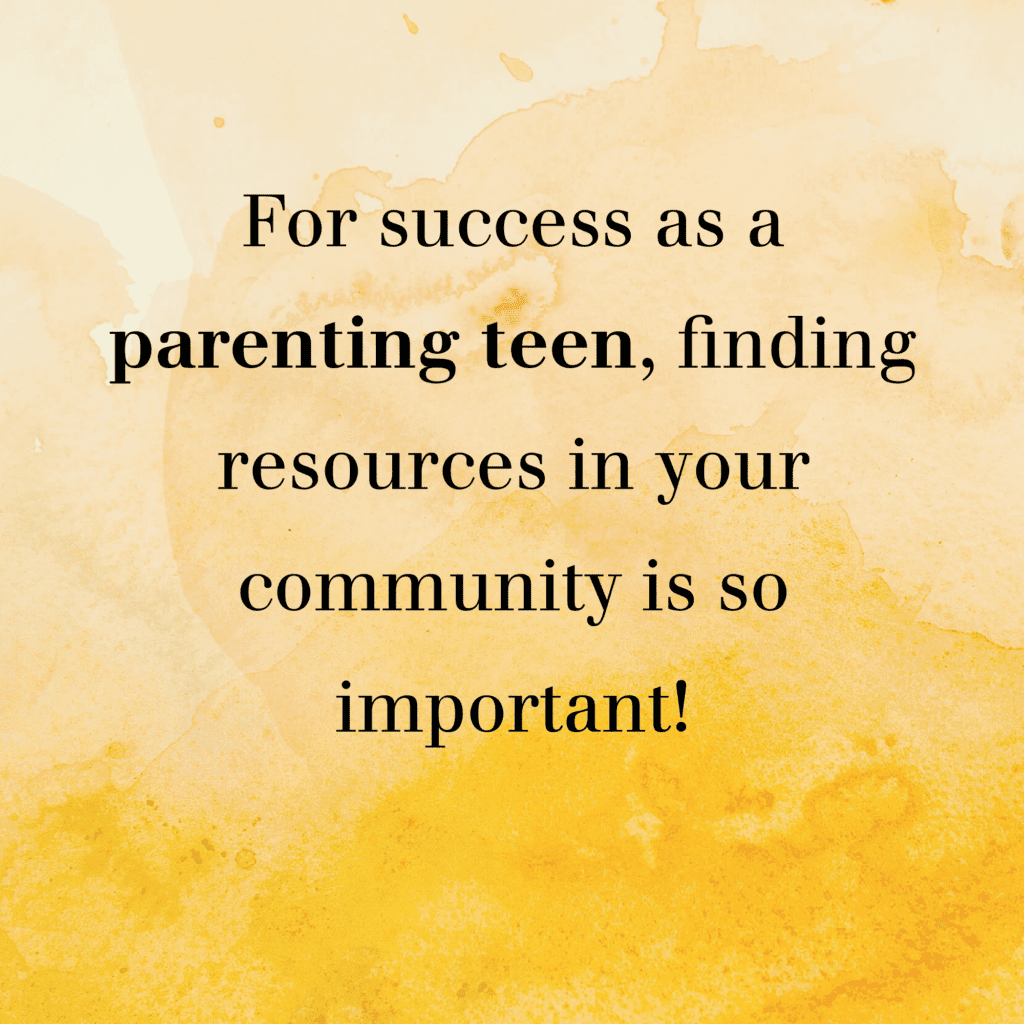 Watercolor graphic with text "For success as a parenting teen, finding resources in your community is so important!"