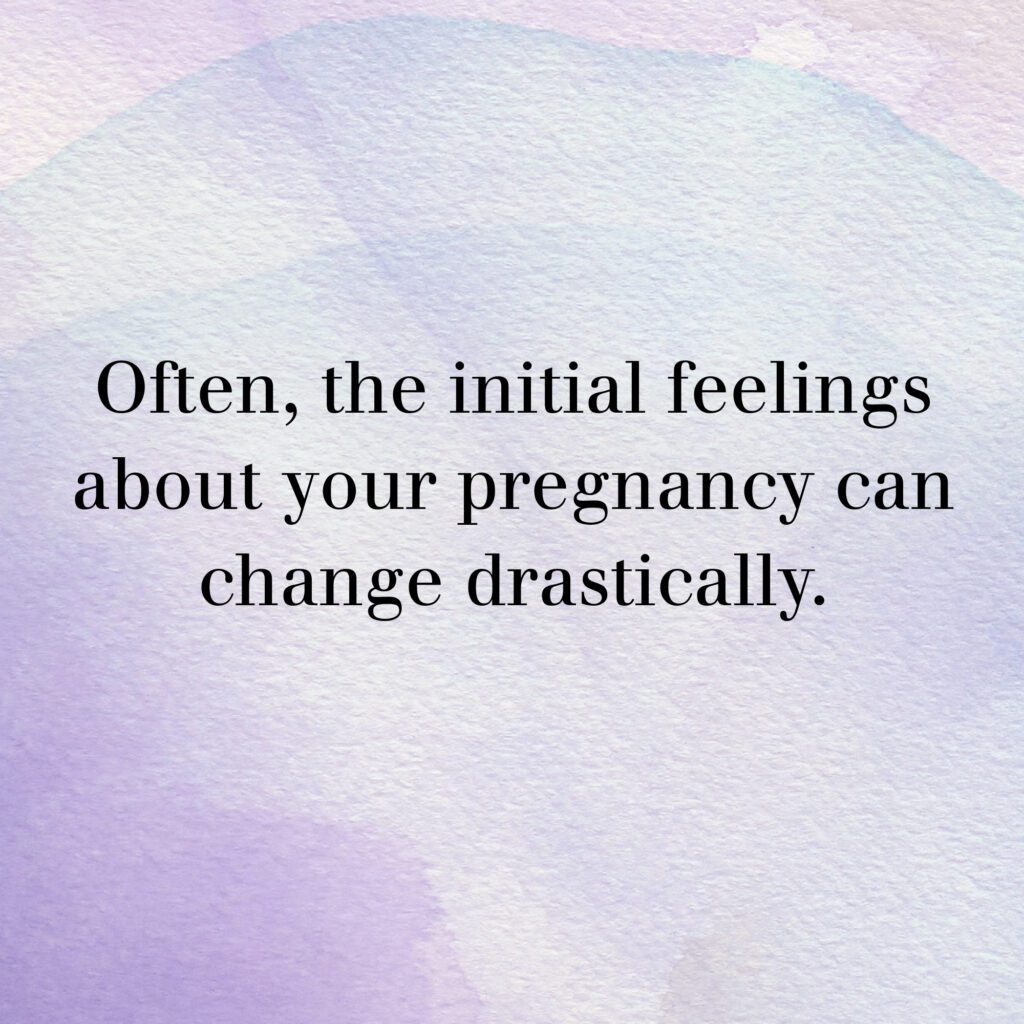 Graphic with text "Often, the initial feelings about your pregnancy can change drastically."