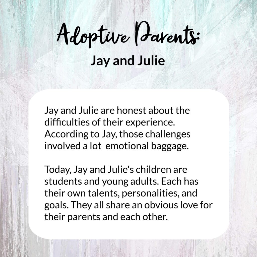 Graphic tile with information about Adoptive Parents, Jay and Julie