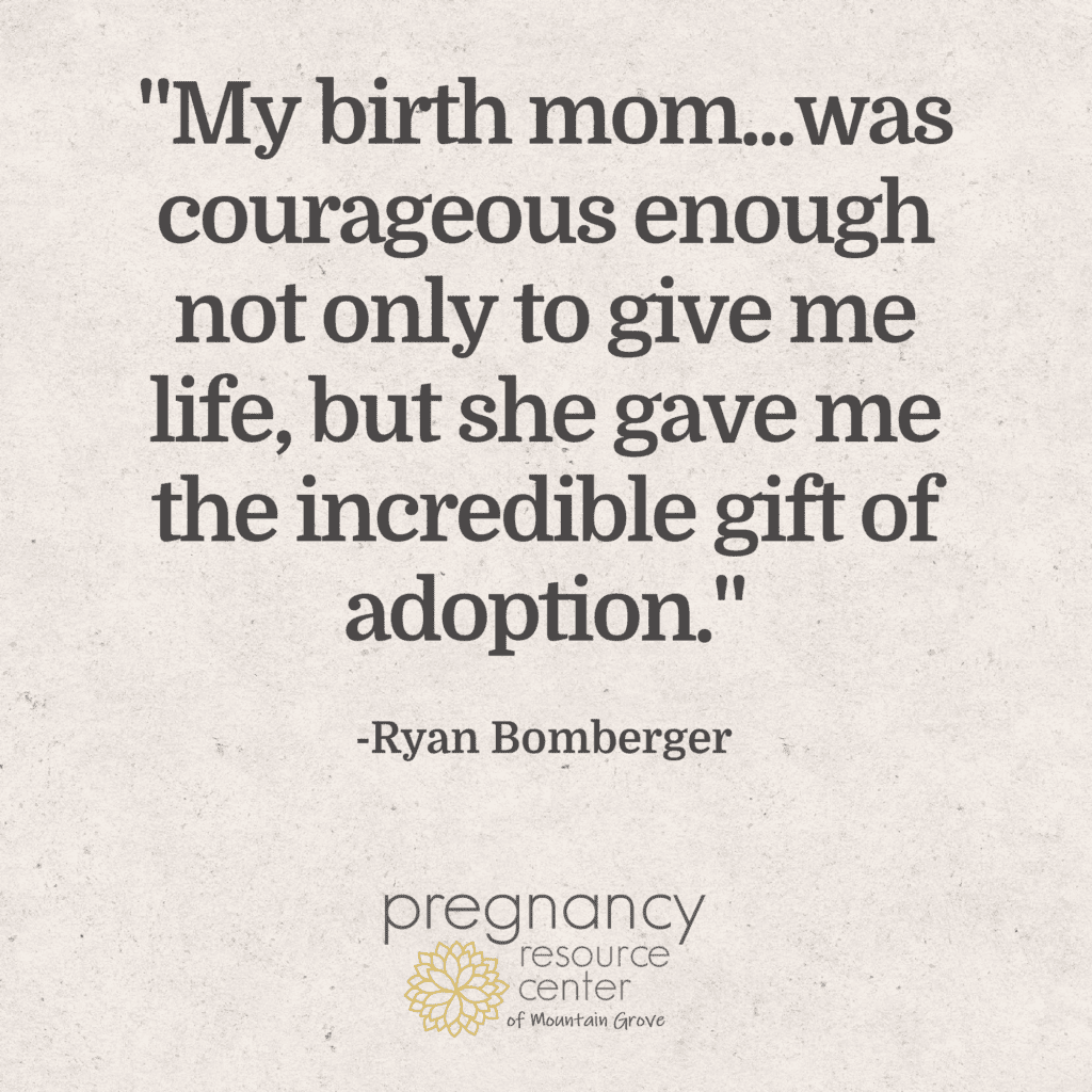 Textured graphic with text "My birth mom was courageous enough not only to give me life, but she gave me the incredible gift of adoption."