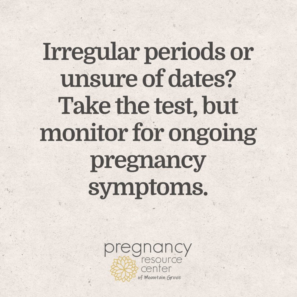 Textured graphic with text "Irregular periods or unsure of dates? Take the test, but monitor for ongoing pregnancy symptoms"
