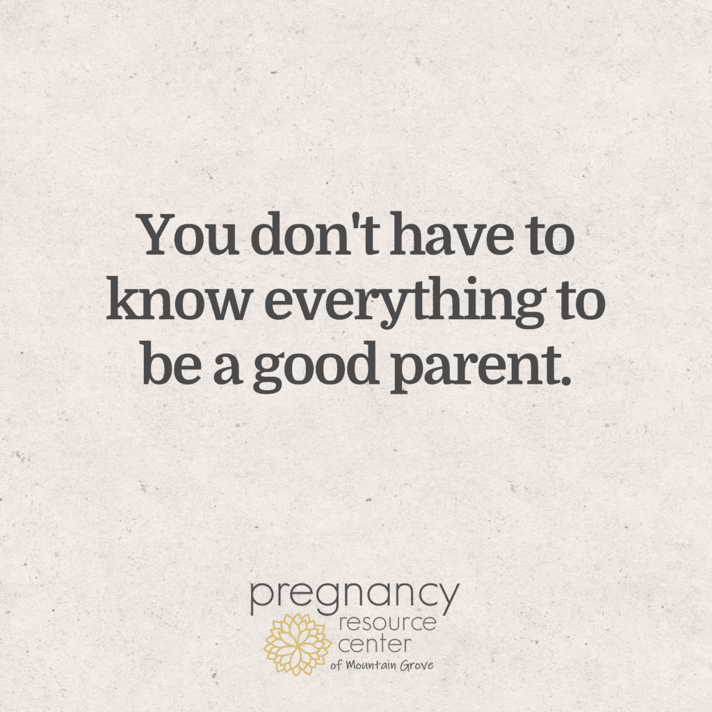 Graphic with text: You don't have to know everything to be a good parent.